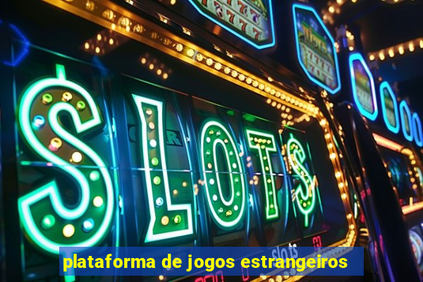 plataforma de jogos estrangeiros